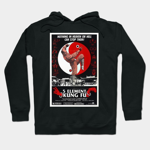 5 Element Kung Fu poster Hoodie by Psychosis Media